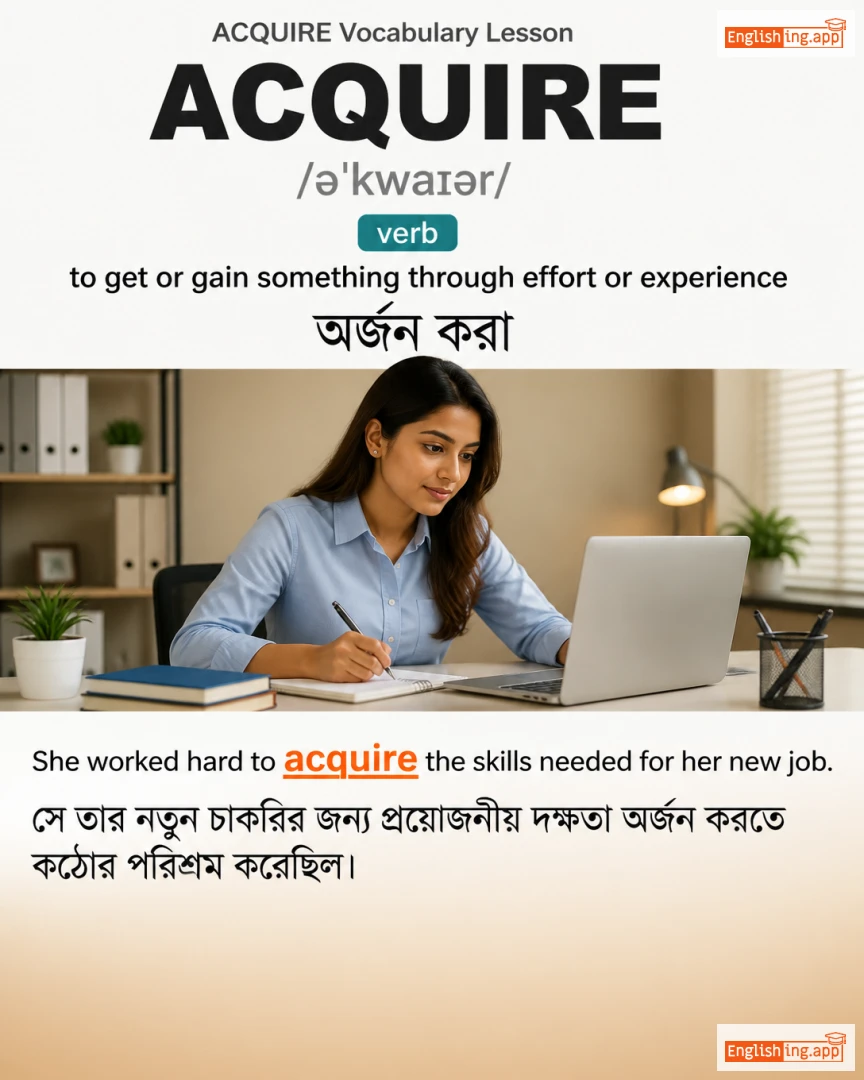 Acquire: English vocabulary meaning and example