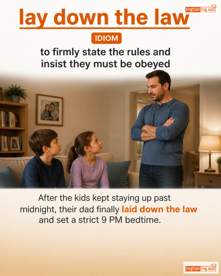 Lay Down The Law: English expression meaning and example