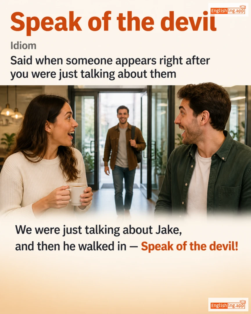 Speak Of The Devil: English expression meaning and example