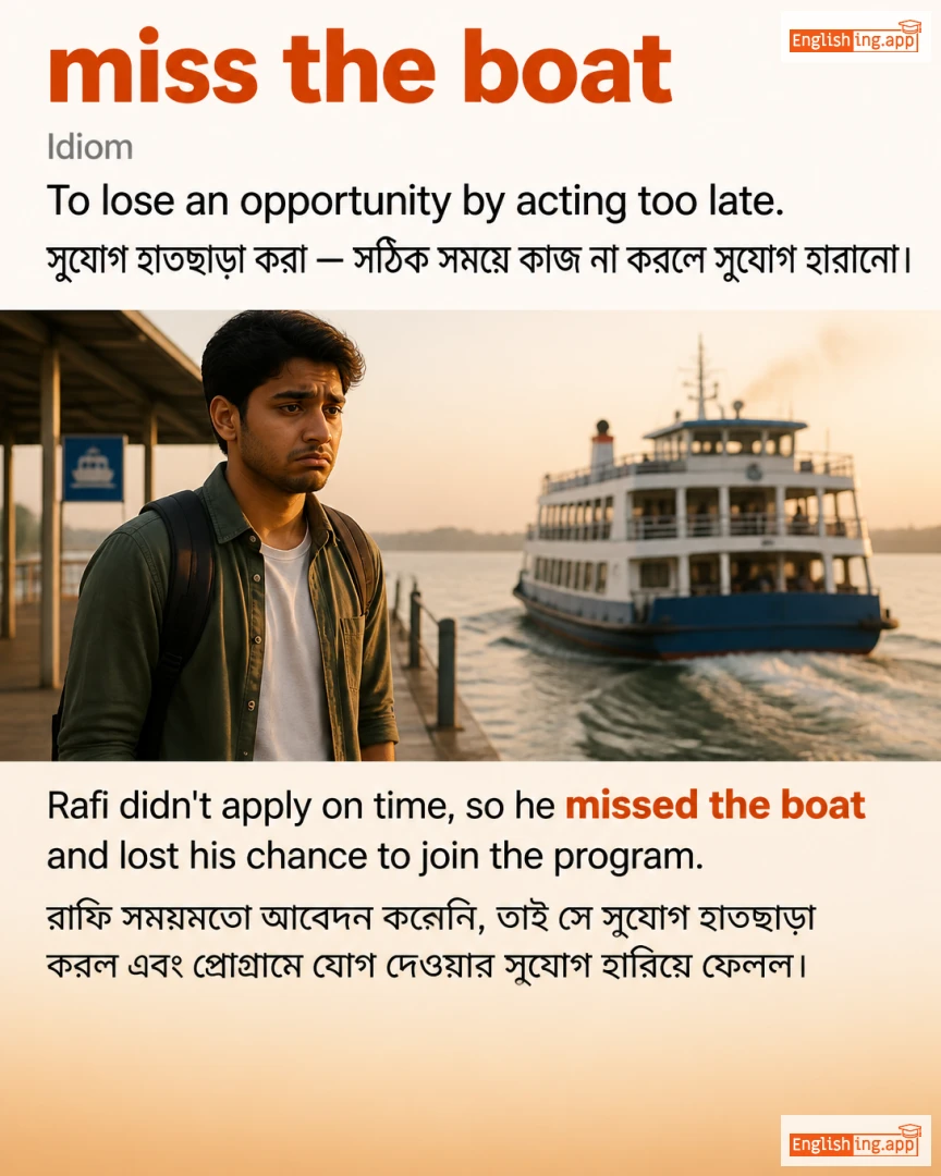 Miss The Boat: English expression meaning and example