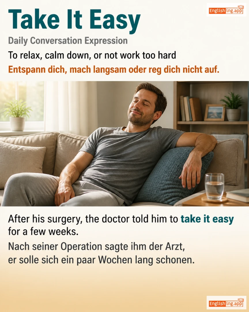 Take It Easy: English expression meaning and example
