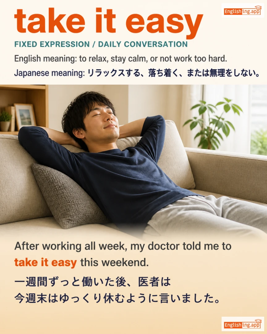 Take It Easy: English expression meaning and example