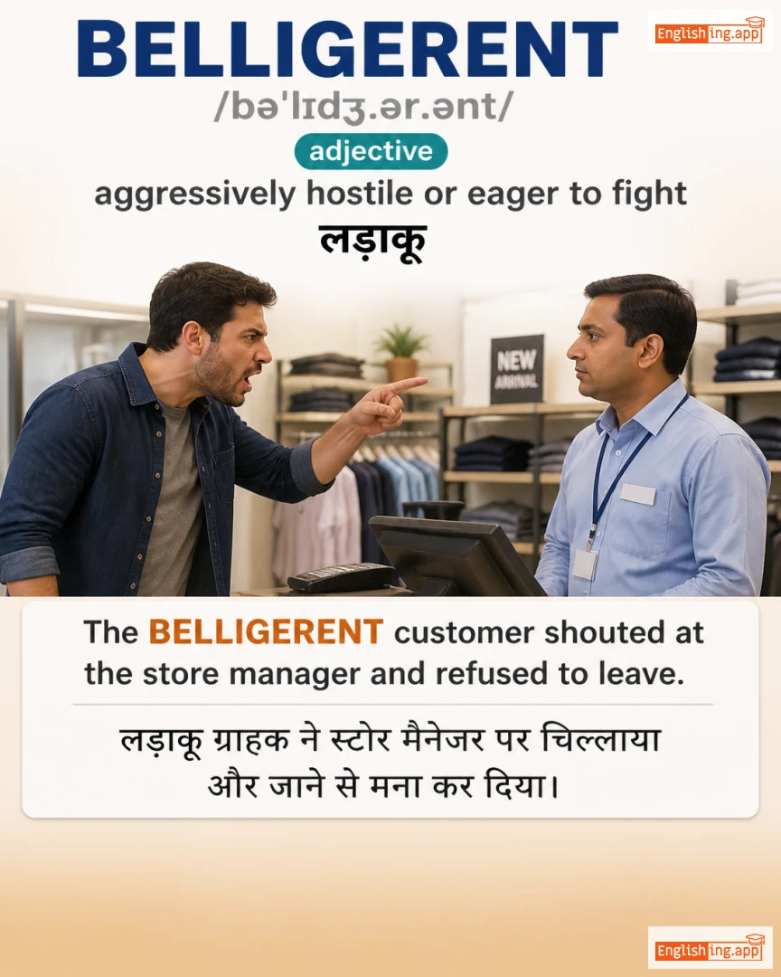 Belligerent: English vocabulary meaning and example