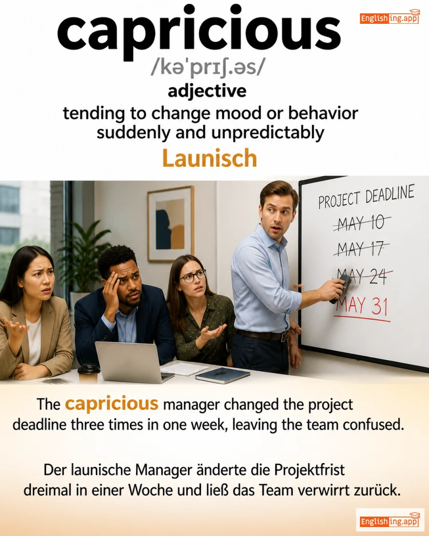 Capricious: English vocabulary meaning and example