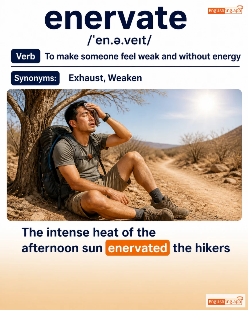 Enervate: English vocabulary meaning and example