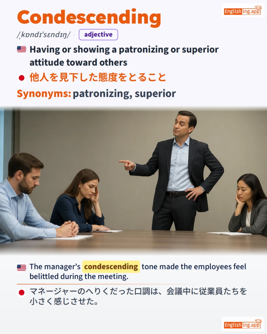 Condescending: English vocabulary meaning and example