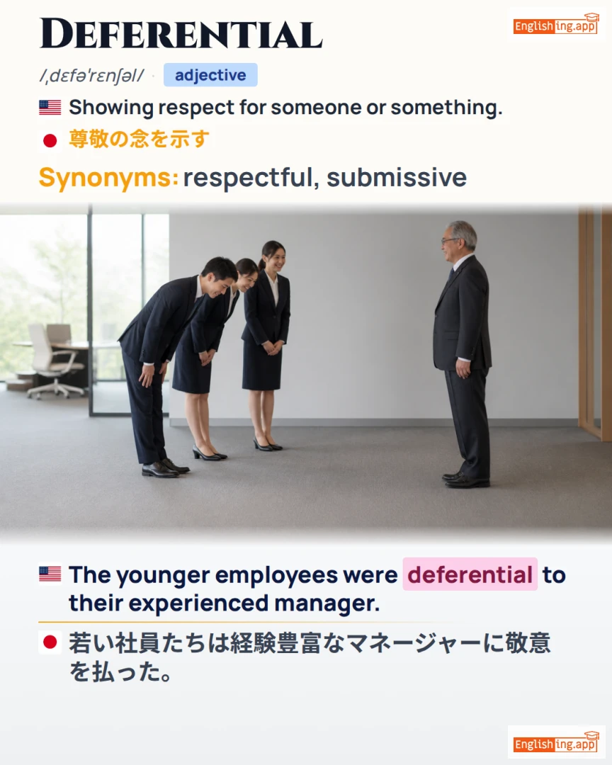 Deferential: English vocabulary meaning and example