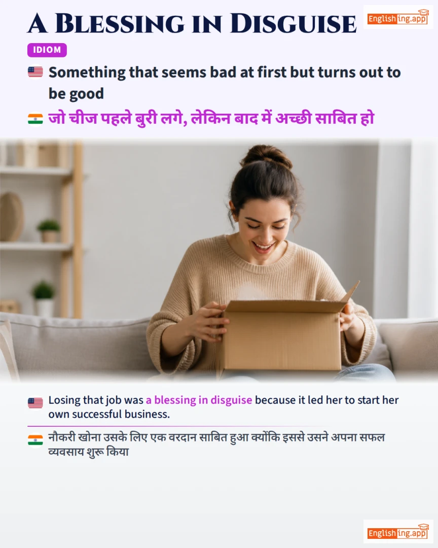A Blessing In Disguise: English expression meaning and example