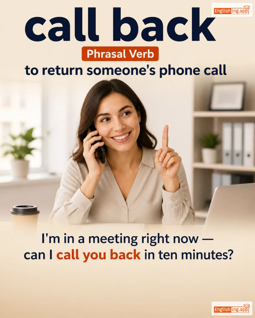 Call Back: English expression meaning and example