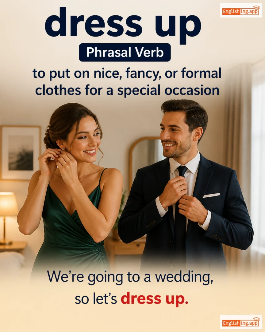 Dress Up: English expression meaning and example