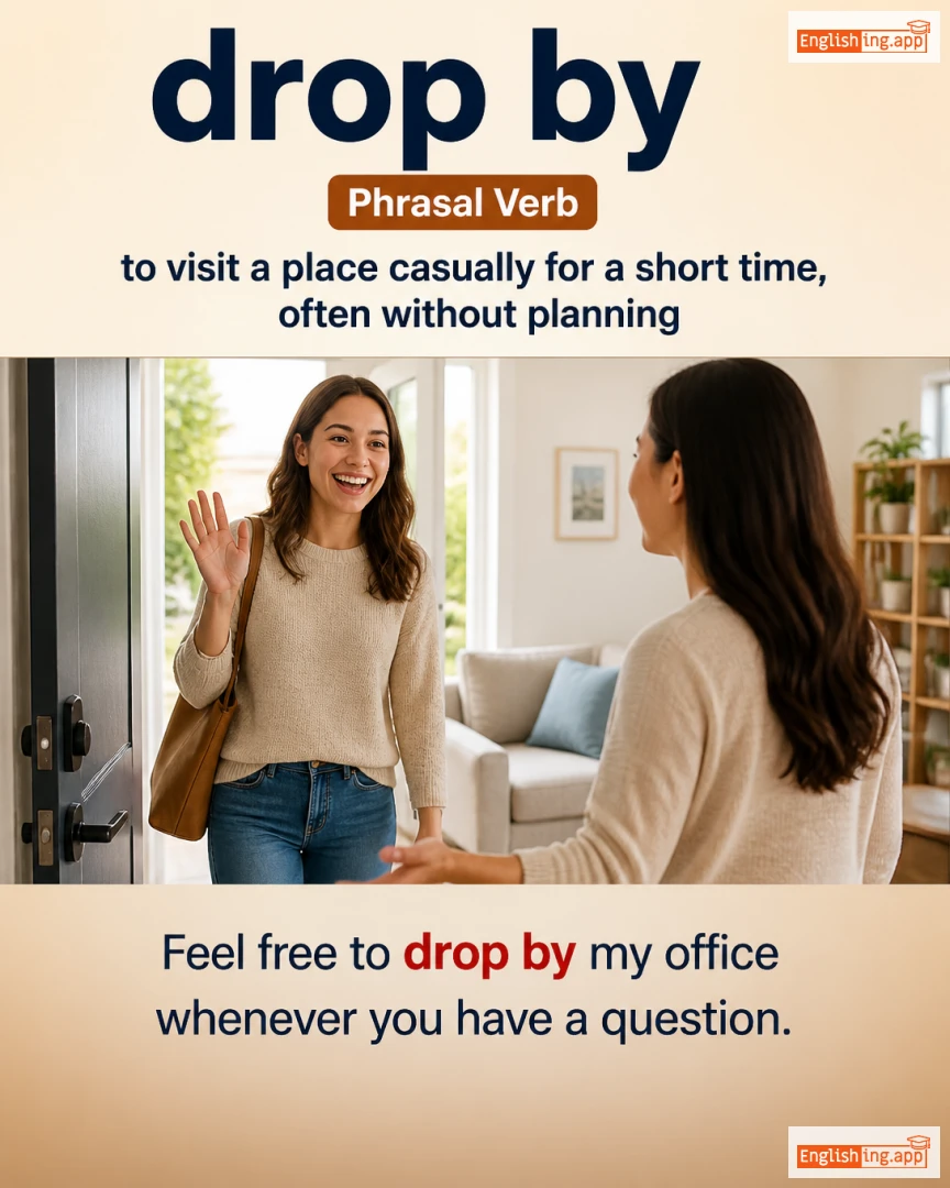 Drop By: English expression meaning and example