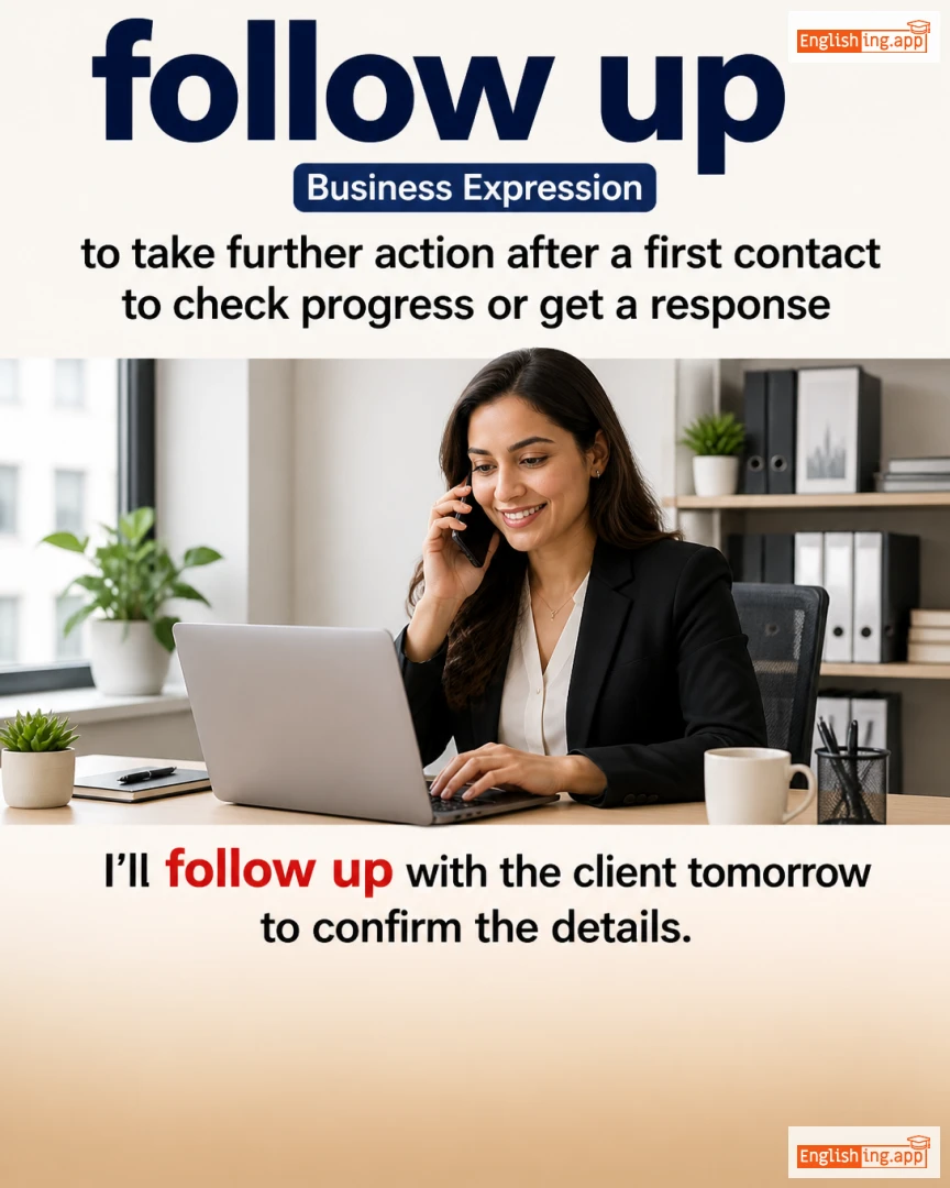 Follow Up: English expression meaning and example