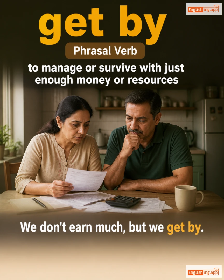Get By: English expression meaning and example