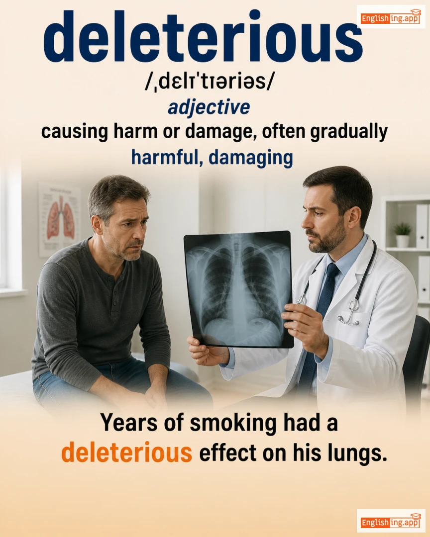 Deleterious: English vocabulary meaning and example