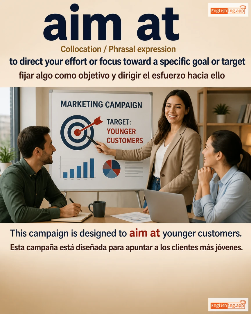 Aim At: English expression meaning and example