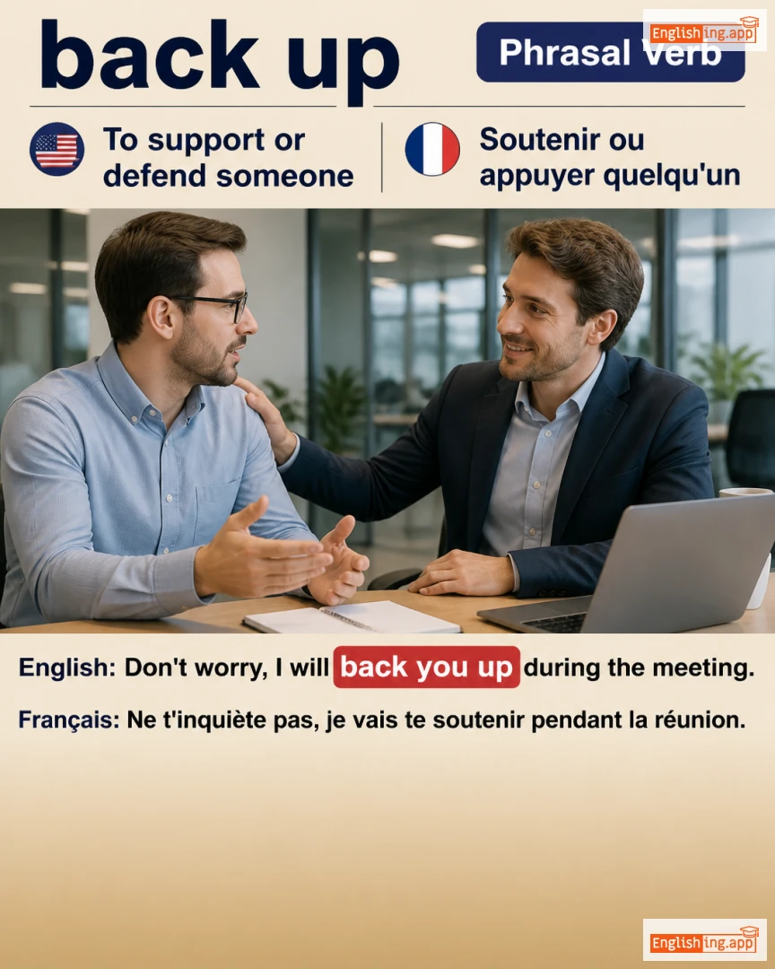 Back Up: English expression meaning and example