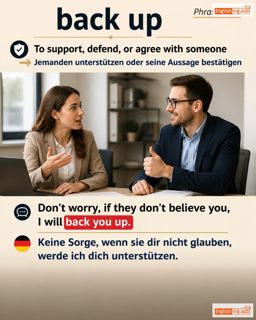 Back Up: English expression meaning and example