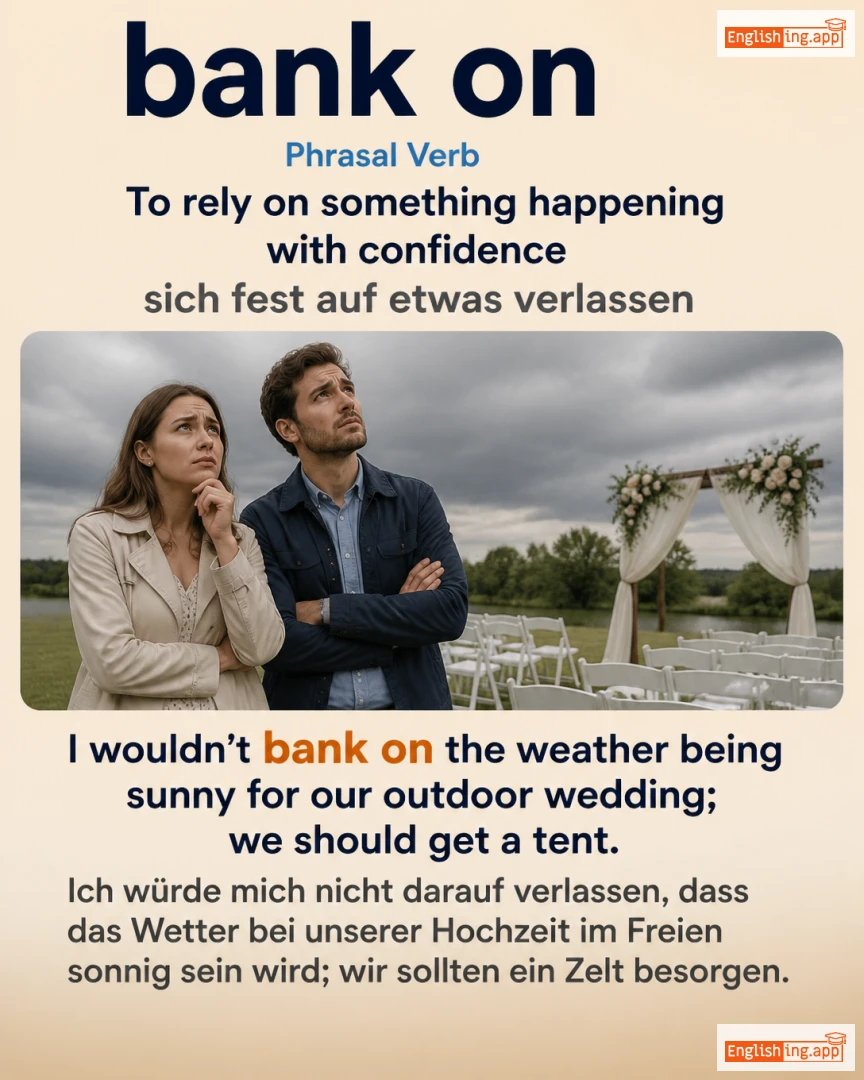 Bank On: English expression meaning and example