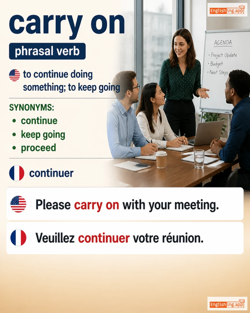 Carry On: English expression meaning and example