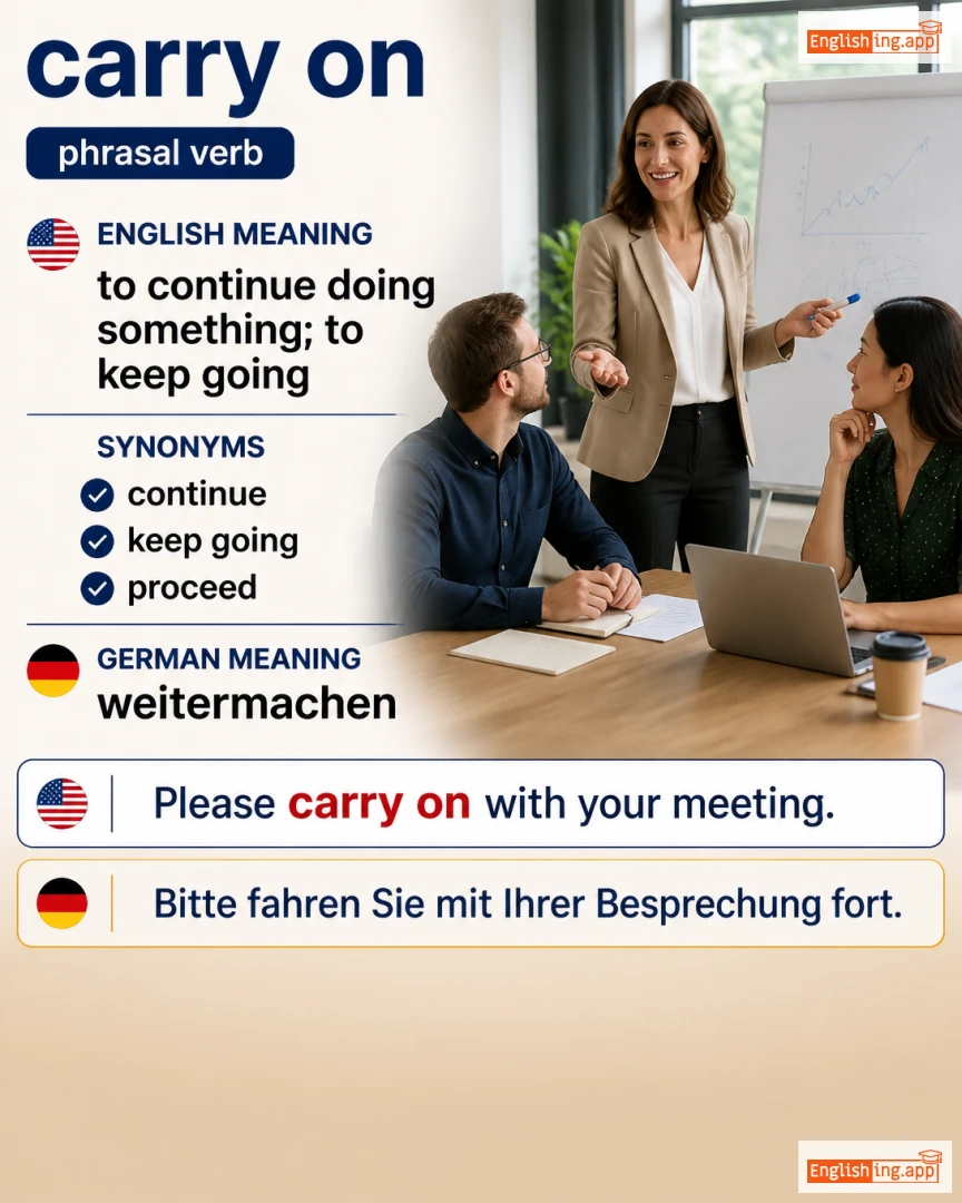 Carry On: English expression meaning and example