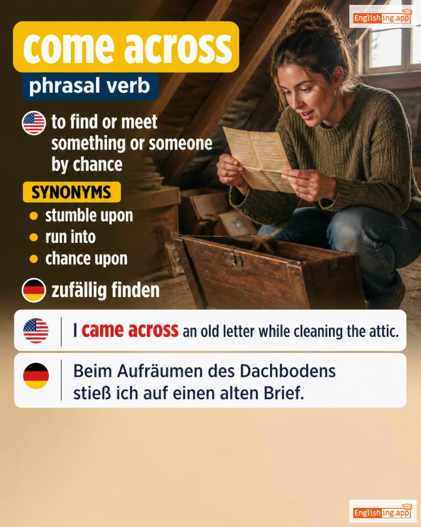 Come Across: English expression meaning and example