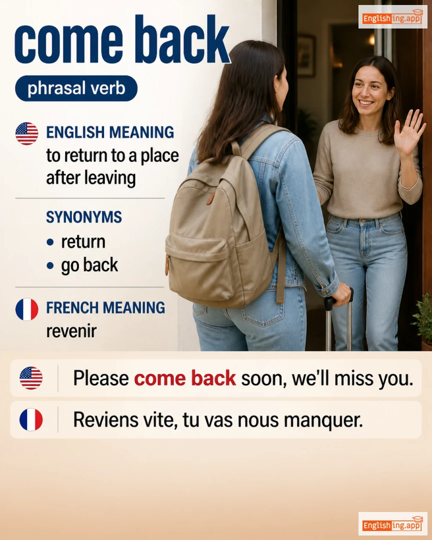 Come Back: English expression meaning and example