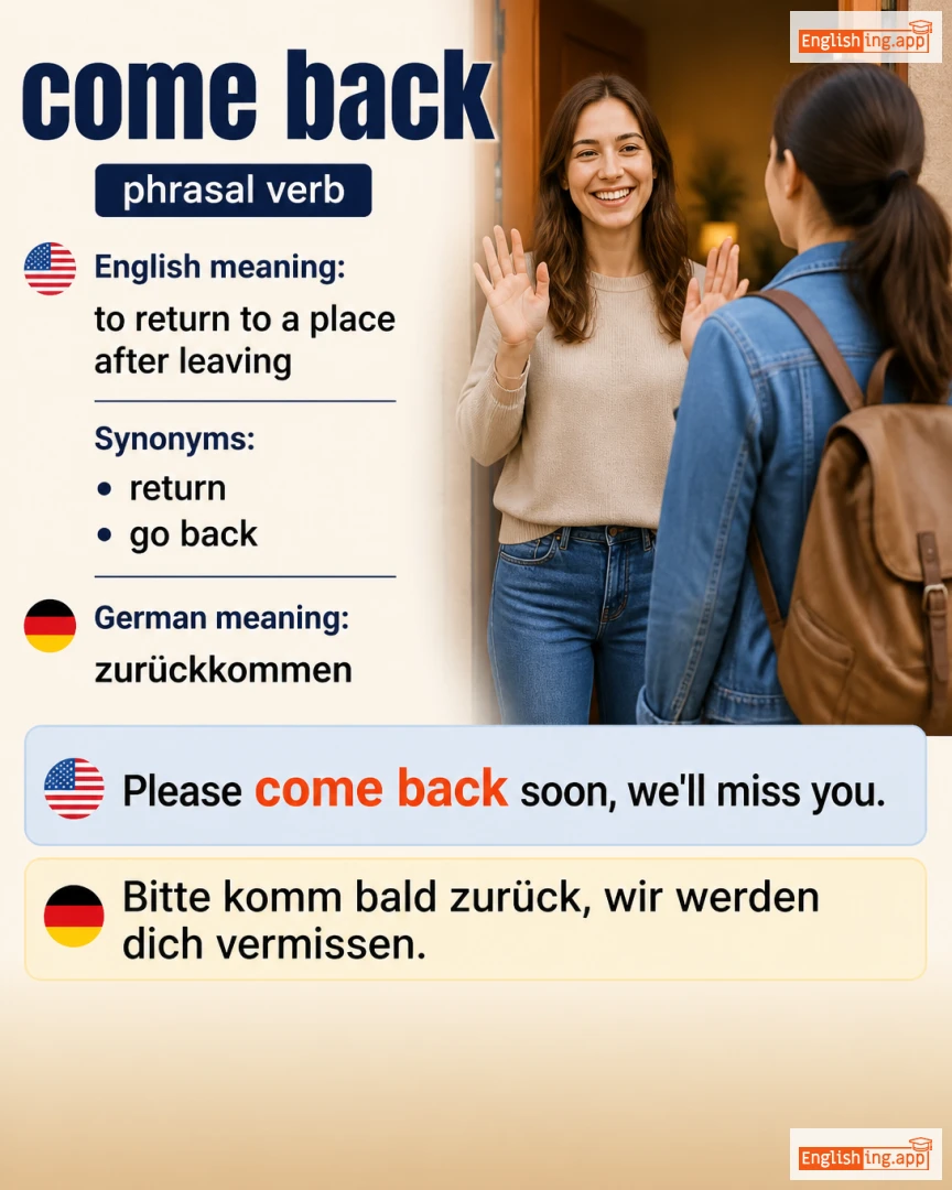Come Back: English expression meaning and example