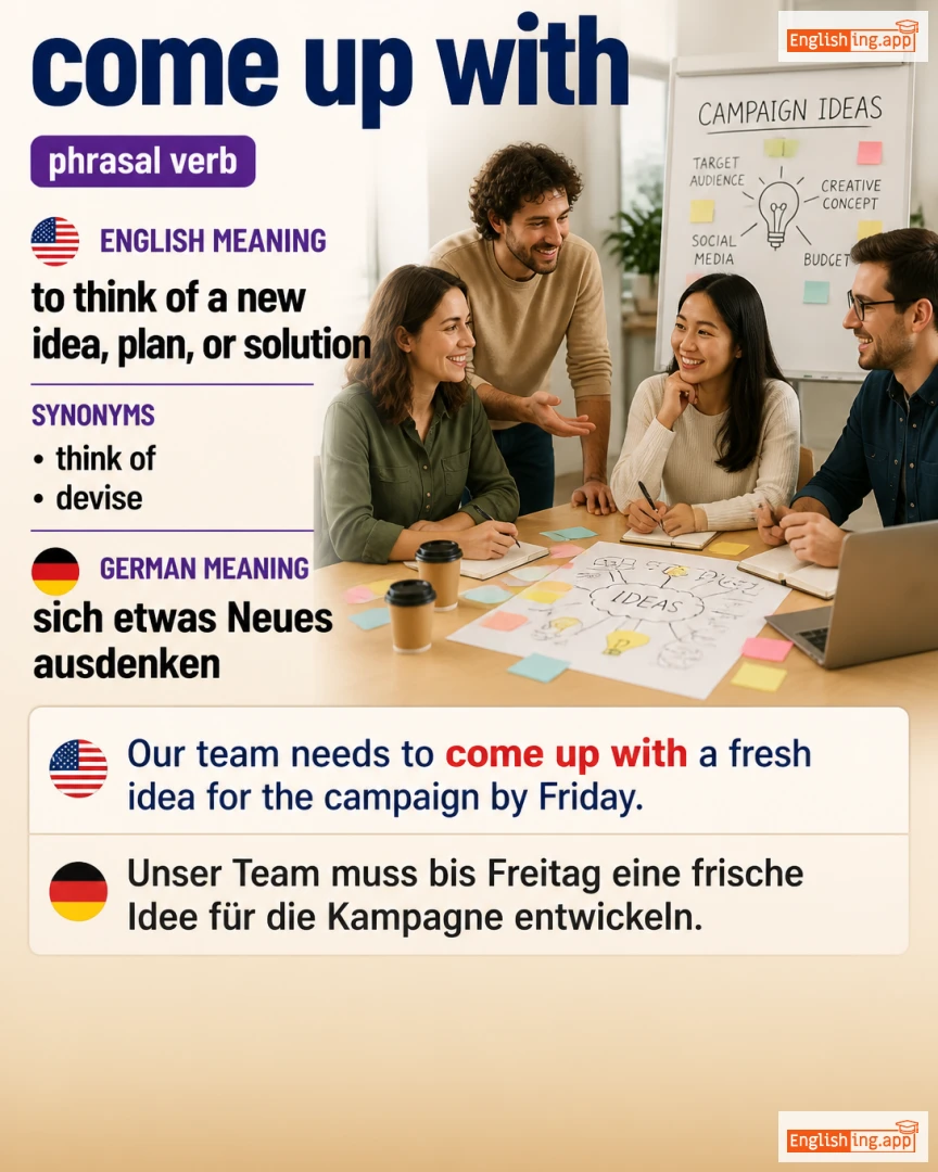 Come Up With: English expression meaning and example