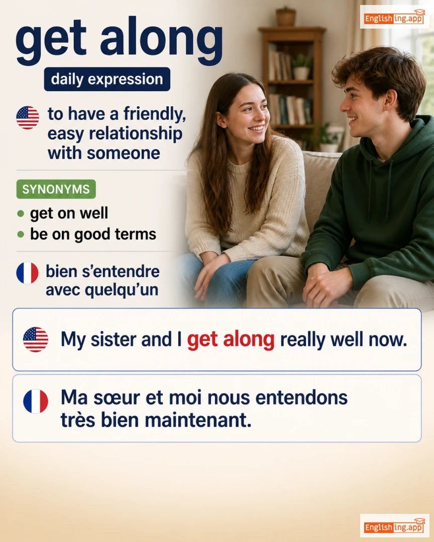 Get Along: English expression meaning and example
