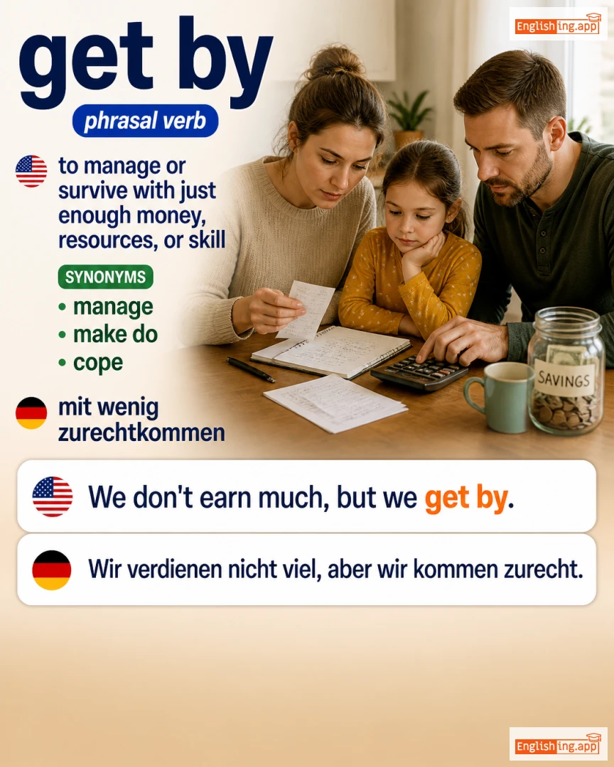 Get By: English expression meaning and example