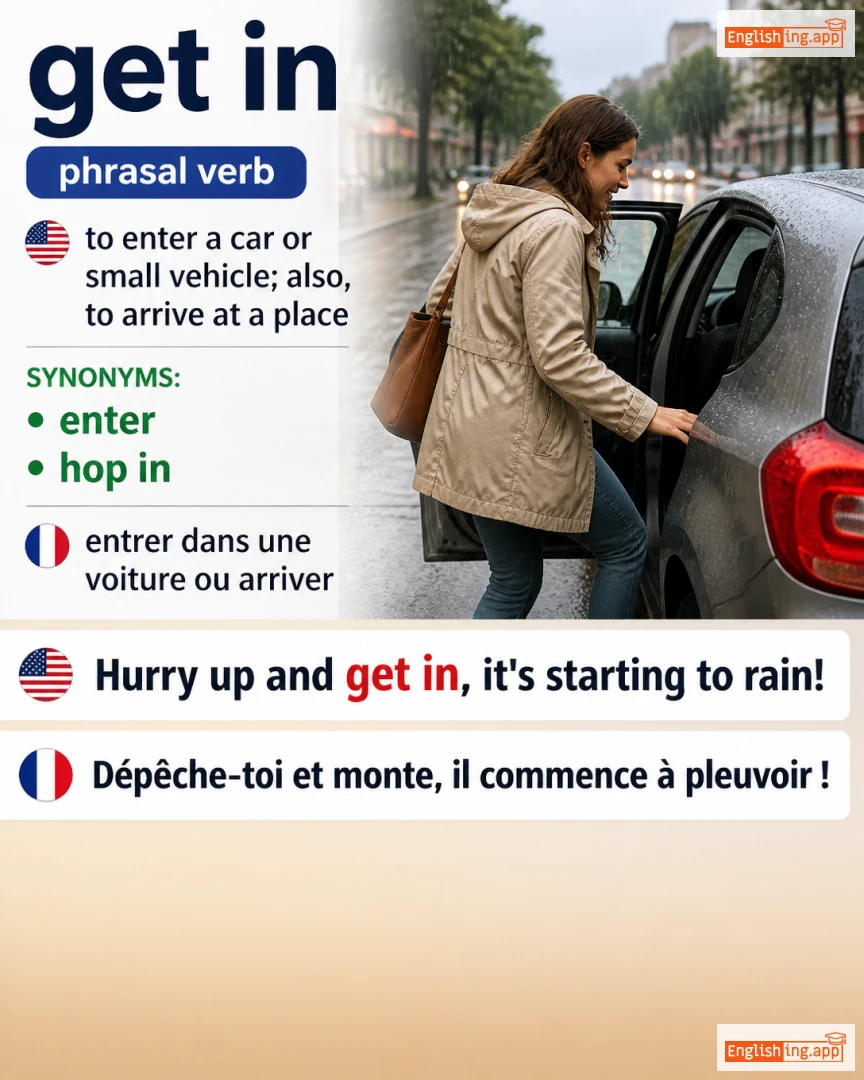 Get In: English expression meaning and example