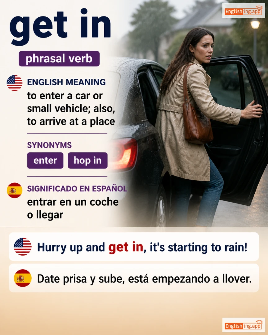 Get In: English expression meaning and example
