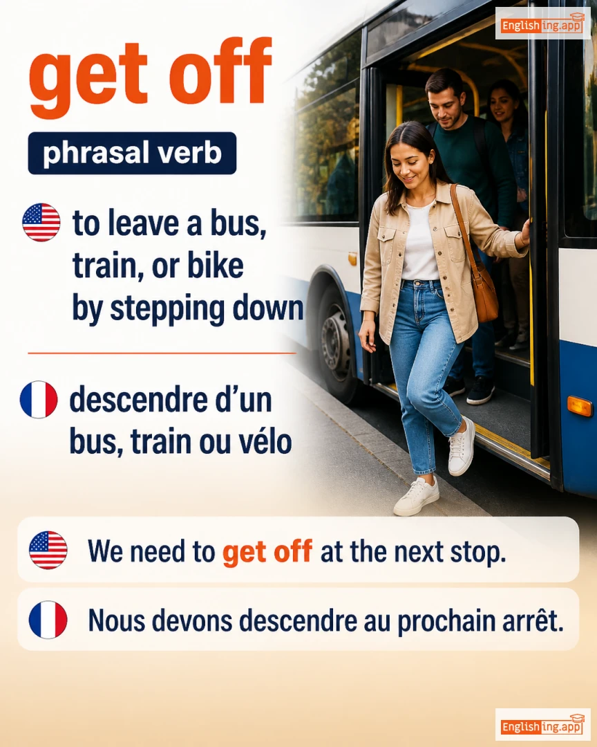 Get Off: English expression meaning and example