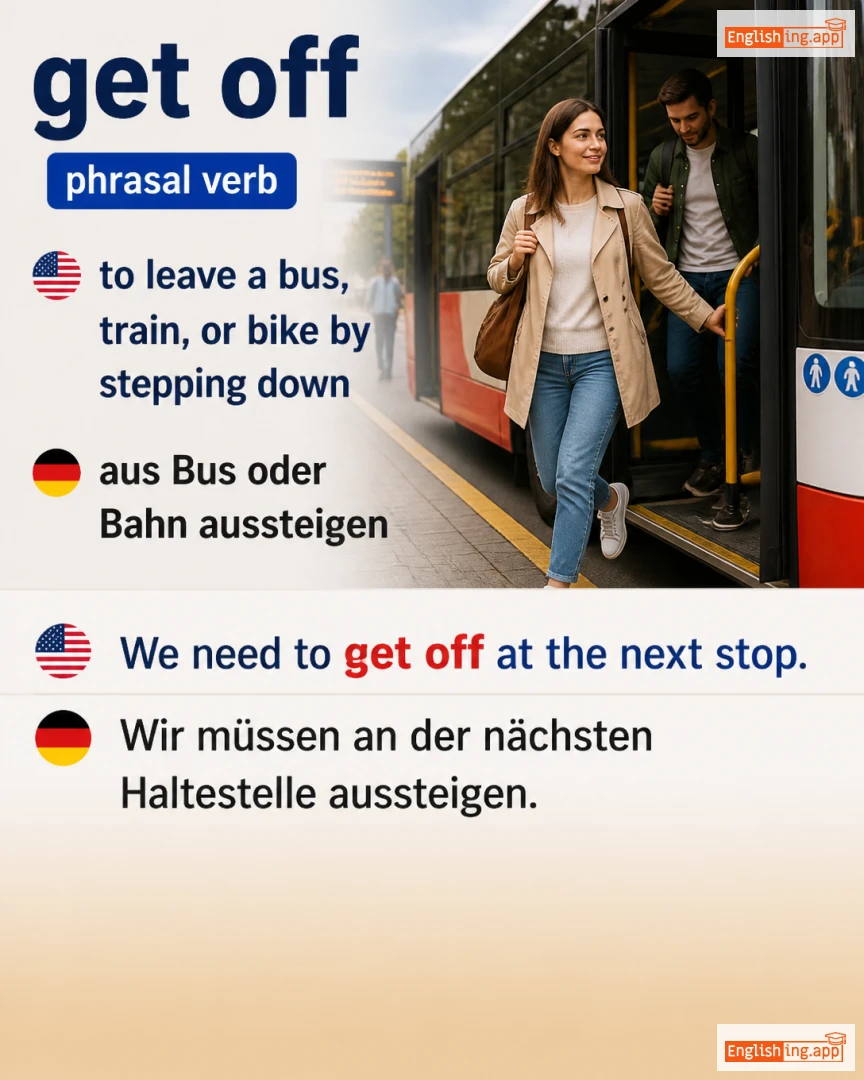 Get Off: English expression meaning and example
