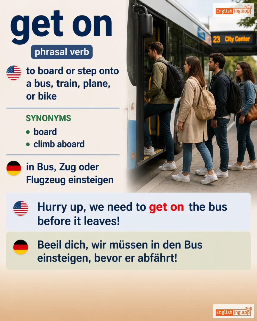 Get On: English expression meaning and example