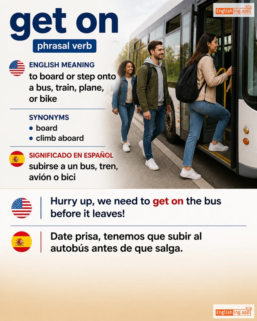 Get On: English expression meaning and example