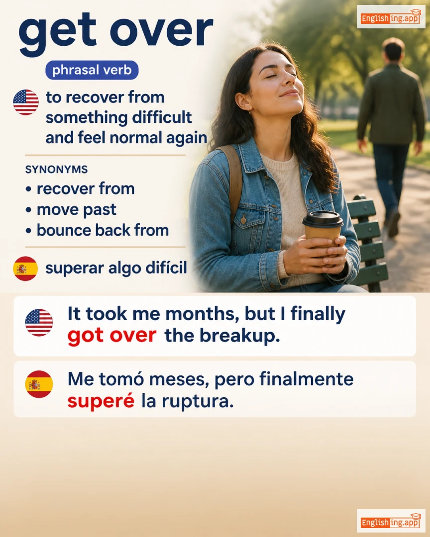 Get Over: English expression meaning and example