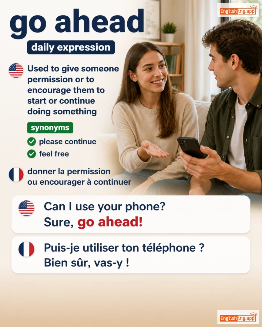 Go Ahead: English expression meaning and example
