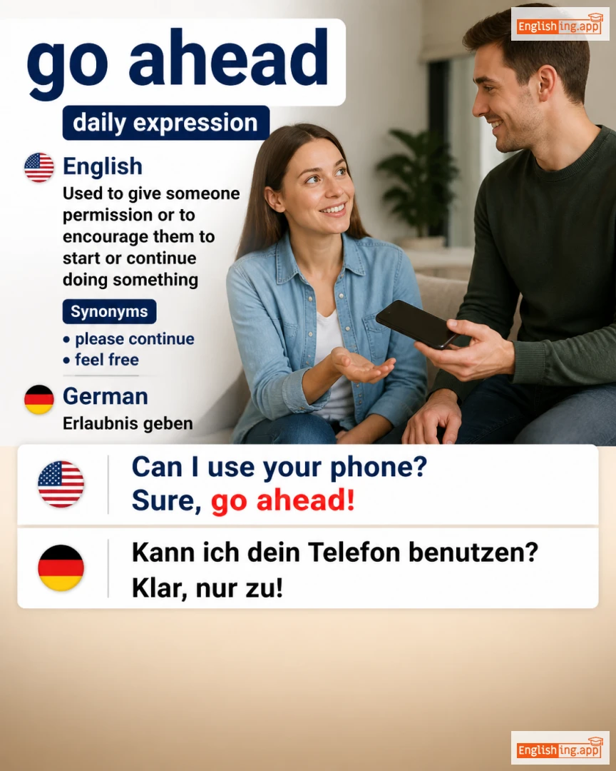 Go Ahead: English expression meaning and example