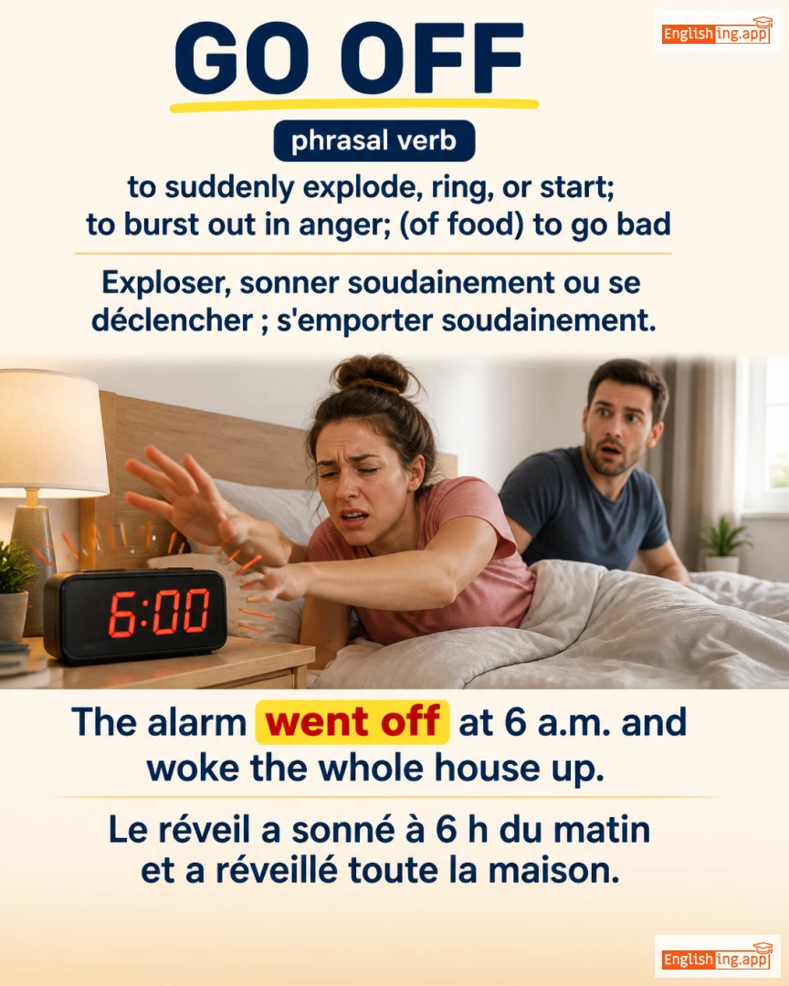 Go Off: English expression meaning and example