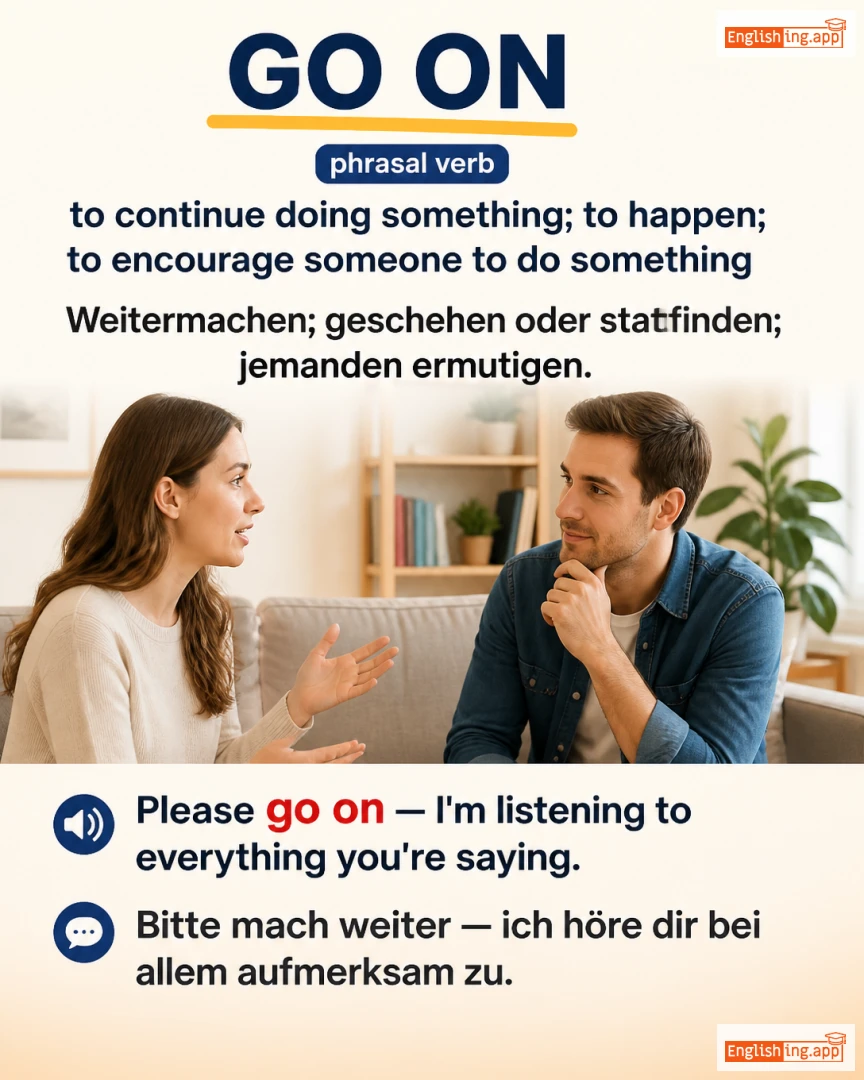 Go On: English expression meaning and example