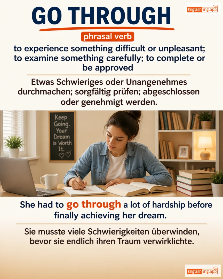 Go Through: English expression meaning and example
