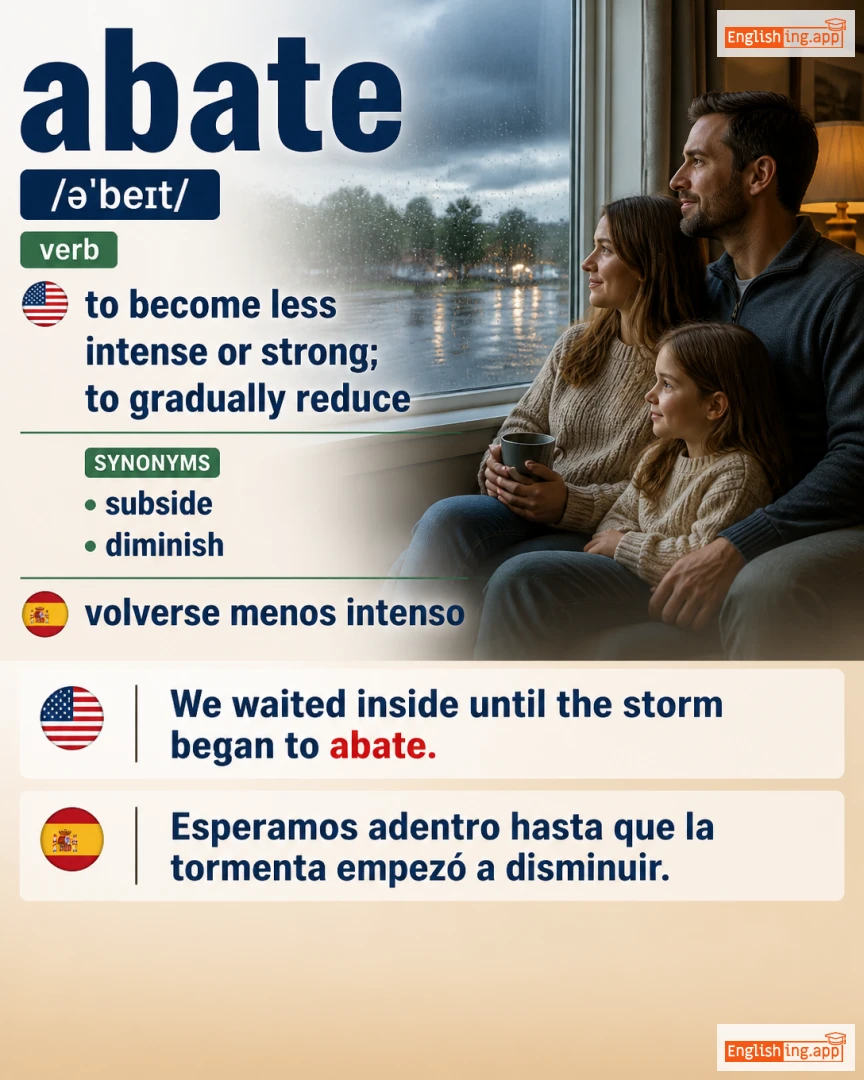 Abate: English vocabulary meaning and example