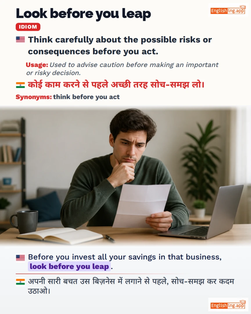 Look Before You Leap: English expression meaning and example