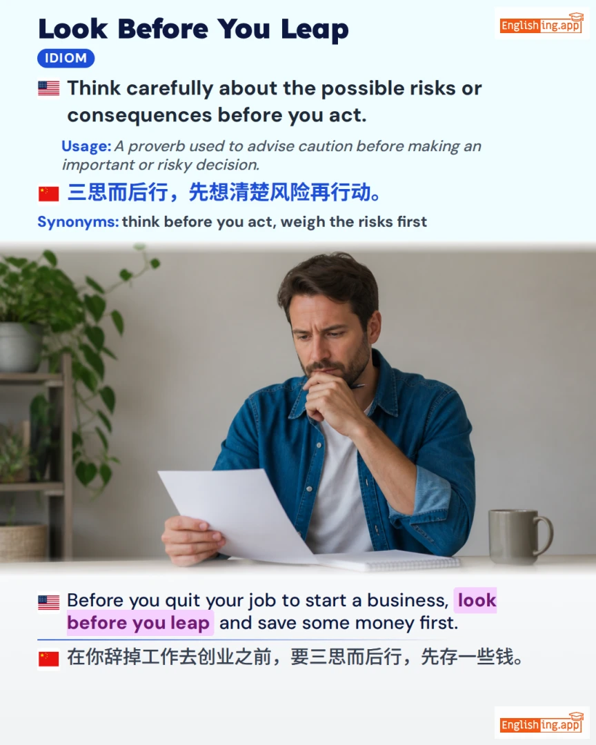 Look Before You Leap: English expression meaning and example