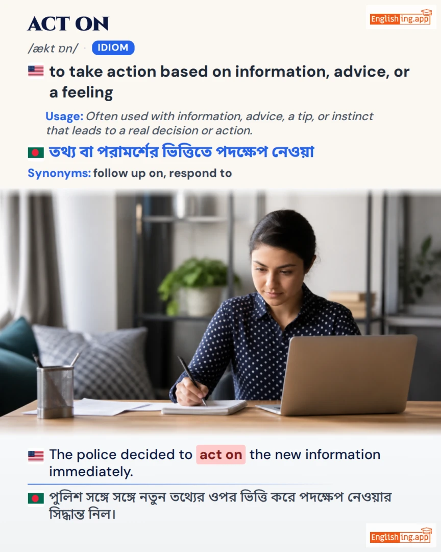 Act On: English expression meaning and example