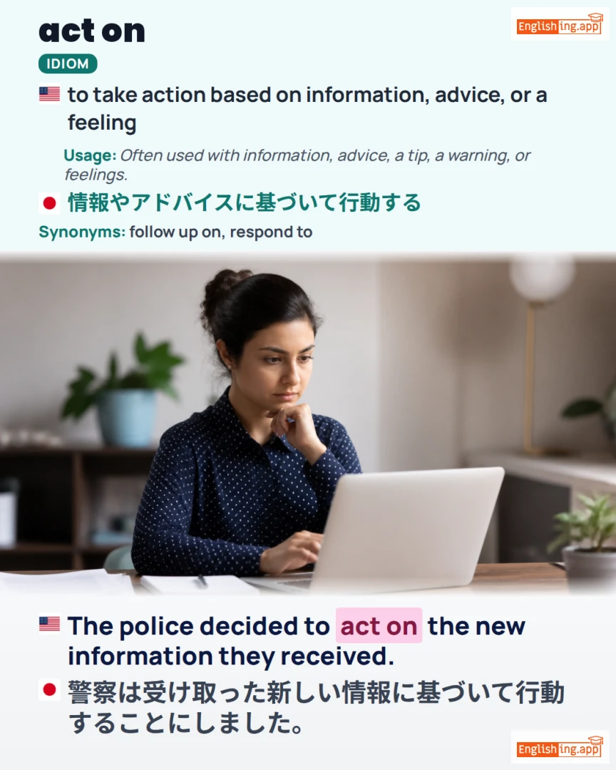 Act On: English expression meaning and example