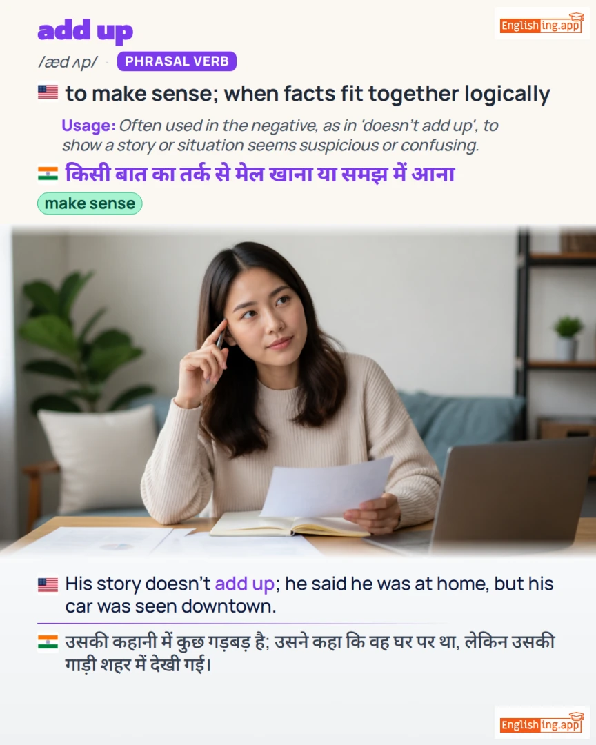 Add Up: English expression meaning and example