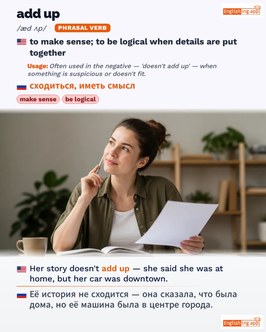 Add Up: English expression meaning and example
