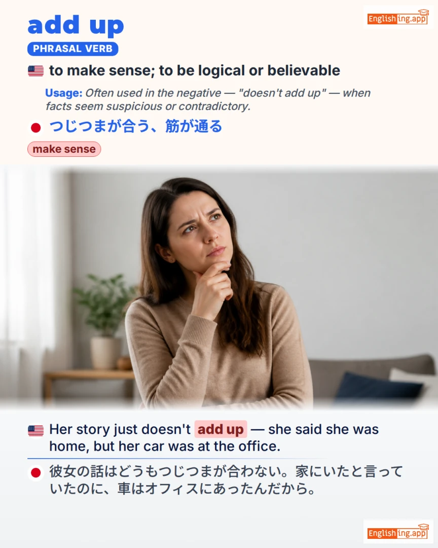 Add Up: English expression meaning and example